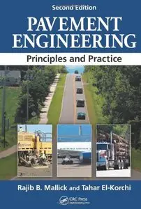 Pavement Engineering: Principles and Practice, Second Edition (repost)