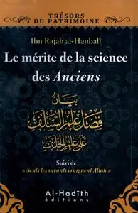 Ibn Rajab, "Le mérite de la science des Anciens"