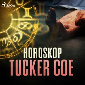 «Horoskop» by Tucker Coe