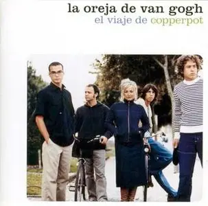 La Oreja De Van Gogh - El Viaje De Copperpot (2000)