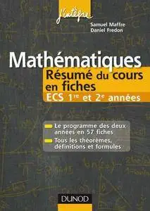 Mathématiques Résumé du cours en fiches ECS 1re et 2e années