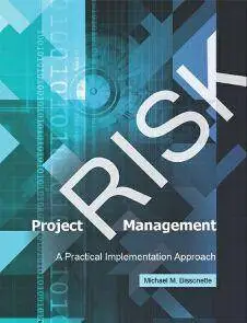 Project Risk Management : A Practical Implementation Approach
