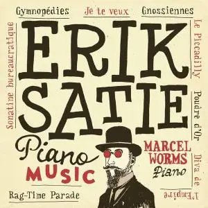 Marcel Worms - Erik Satie: Piano Music (2021) [Official Digital Download 24/96]