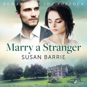 «Marry a Stranger» by Susan Barrie