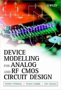 Device Modeling For Analog And RF CMOS Circuit Design (repost)