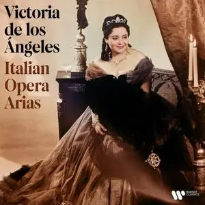 Victoria De Los Angeles - Italian Opera Arias (2023)
