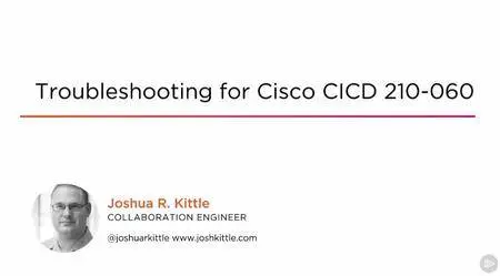 Troubleshooting for Cisco CICD 210-060