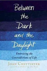 Between the Dark and the Daylight: Embracing the Contradictions of Life (Repost)