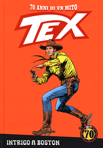 TEX - 70 Anni di un Mito N.35 - Intrigo a Boston (Agosto 2018)