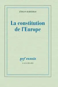 Jürgen Habermas, "La constitution de l'Europe" (repost)