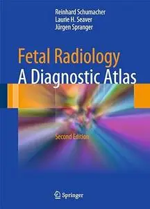 Fetal Radiology: A Diagnostic Atlas (Repost)