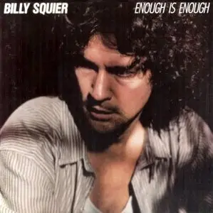 Billy Squier - Enough Is Enough (1986)