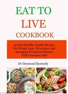 EAT TO LIVE COOKBOOK