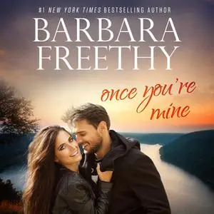 «Once You're Mine» by Barbara Freethy