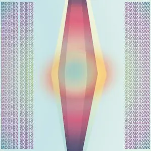 Modern Skirts - Gramahawk (2011)