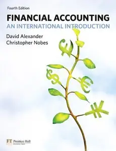 Financial Accounting: An International Introduction, 4th edition (repost)