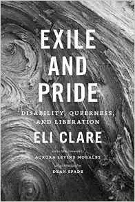 Exile and Pride: Disability, Queerness, and Liberation