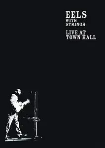 Eels With Strings Live at Town Hall (2006)