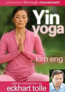 Presence Through Movement - Yin Yoga – Kim Eng