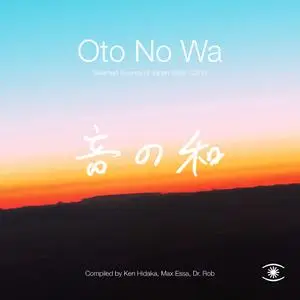 VA - Oto No Wa: Selected Sounds of Japan 1988-2018 (2020) [Official Digital Download]