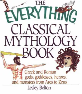 The Everything Classical Mythology Book [Repost]