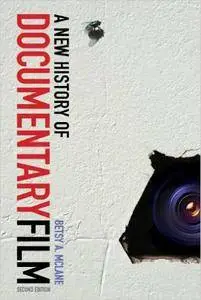 A New History of Documentary Film: Second Edition (Repost)