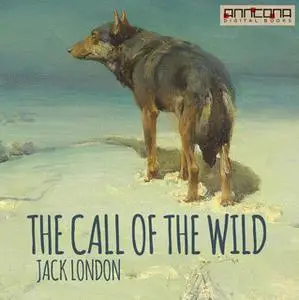 «The Call of the Wild» by Jack London