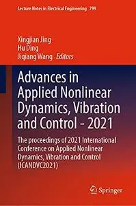 Advances in Applied Nonlinear Dynamics, Vibration and Control -2021