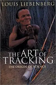 The Art of Tracking, the Origin of Science