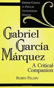 Gabriel García Márquez: A Critical Companion