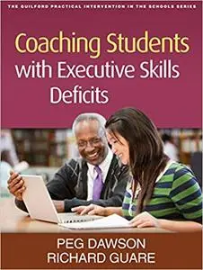 Coaching Students with Executive Skills Deficits (Repost)