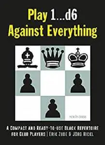 Play 1&hellip;d6 Against Everything: A Compact and Ready-to-use Black Repertoire for Club Players