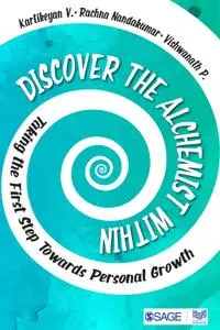 Discover the Alchemist Within: Taking the First Step Towards Personal Growth