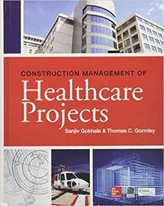 Construction Management of Healthcare Projects