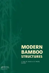 Modern Bamboo Structures: Proceedings of the First International Conference (repost)