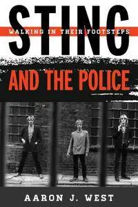 Sting and The Police: Walking in Their Footsteps