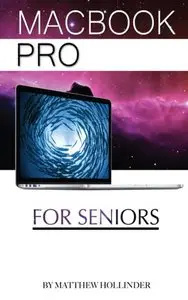 MacBook Pro: For Seniors