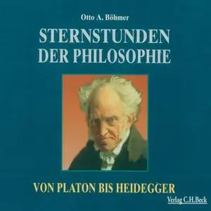 «Sternstunden der Philosophie: Von Platon bis Heidegger» by Otto Böhmer