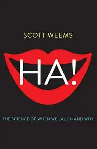 Ha!: The Science of When We Laugh and Why (repost)