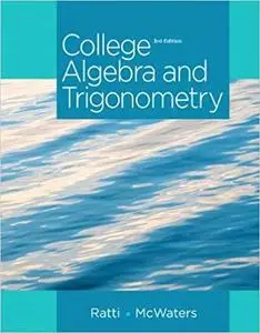 College Algebra and Trigonometry (3rd Edition) [Repost]