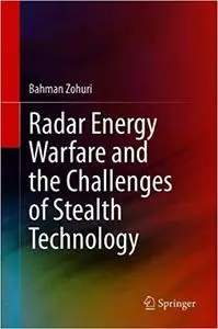 Radar Energy Warfare and the Challenges of Stealth Technology