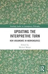 Updating the Interpretive Turn