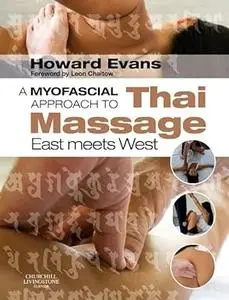 A Myofascial Approach to Thai Massage: East meets West