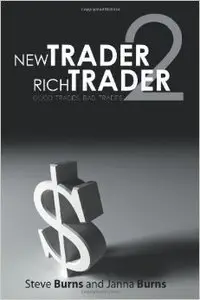 New Trader, Rich Trader 2: Good Trades, Bad Trades