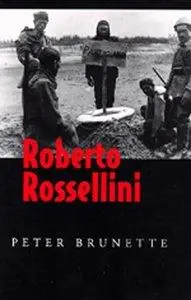 Peter Brunette - Roberto Rossellini [Repost]