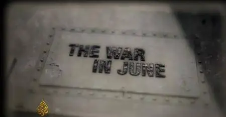 Al -Jazeera - The War in June (2017)