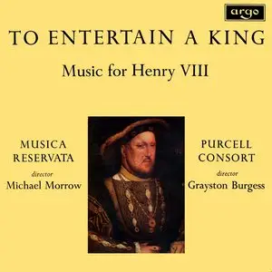 Musica Reservata & Purcell Consort of Voices - To Entertain a King (LP / FLAC)
