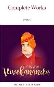 «The Complete Works of Swami Vivekananda (9 Vols Set)» by Swami Vivekananda