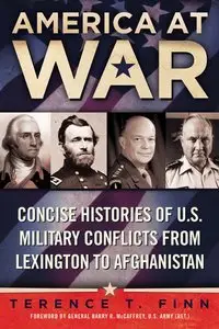 America at War: Concise Histories of U.S. Military Conflicts From Lexingtonto Afghanistan [Repost] 