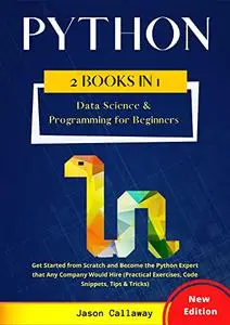 PYTHON: 2 Books In 1 - Data Science & Programming for Beginners.